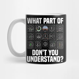 What part of Don't You Understand Mug